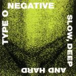 Type O Negative - Slow, Deep And Hard Cd 0016861931322