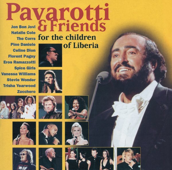 Pavarotti Luciano( Tenore), Bon Jovi, Spice Girls, Dion, Corrs, Wonder, Ramazzotti - Pavarotti & Friends For Liberia (98)(Let It Rain,Adeste Fideles,Higher Ground)