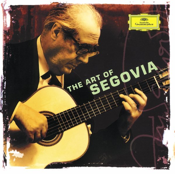 Segovia Andres (Chitarra) - The Art Of Segovia