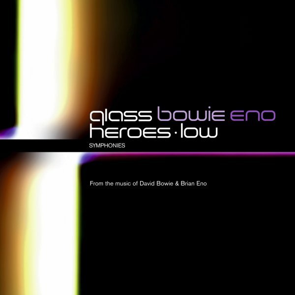 Bowie & Eno Meet Glass - Heroes Symphony,Low Symphony (Bowie & Eno Meet Glass)