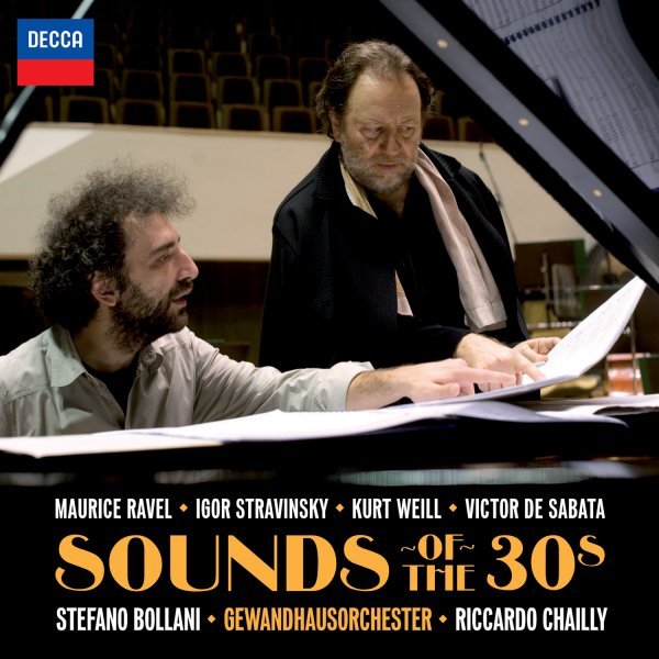 Bollani Stefano( Piano), Chailly Riccardo( Direttore) - Sounds Of The 30S (Piano Concerto In G Major,Surubaya Johnny,Mille E Una Notte