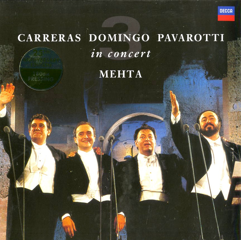 Carreras, Domingo, Pavarotti( Tenore,) Mehta( Direttore) - Three Tenors 25Th Anniversary Edition (Carreras,Domingo,Pavarotti In Concert)
