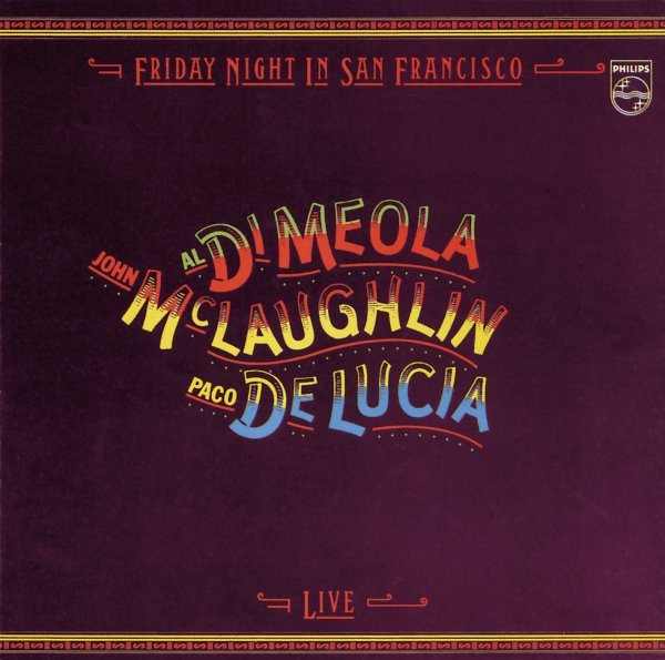 De Lucia Paco, Di Meola Al - Friday Night In San Francisco CD 0042280004729