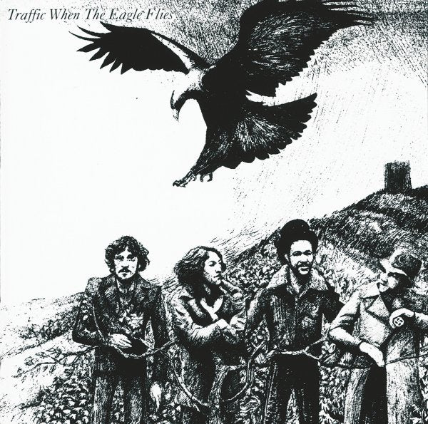 Traffic - When The Eagle Flies