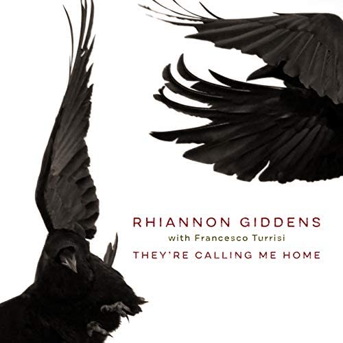 Giddens Rhiannon( Feat. Turrisi Francesco) - They'Re Calling Me Home Lp 0075597915730