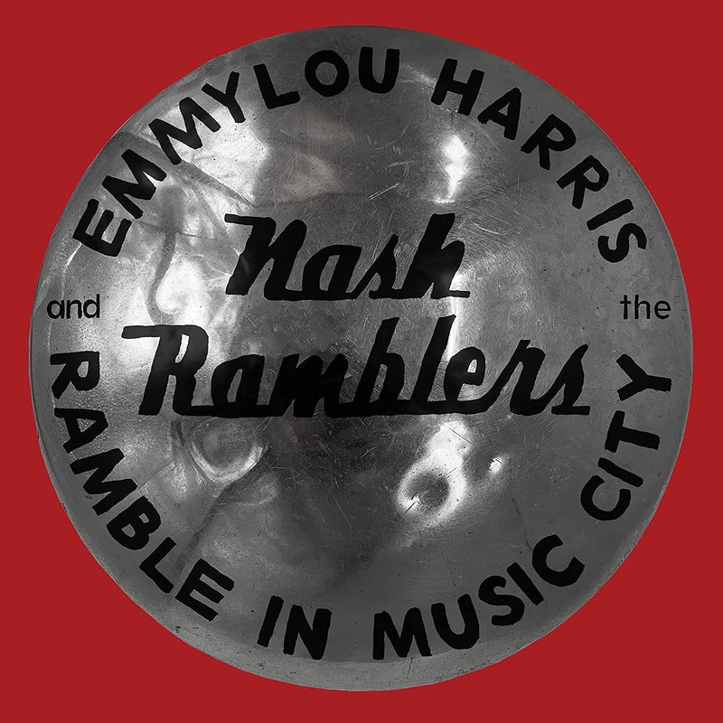 Harris Emmylou & The Nash Rumble - Ramble In Music City The Lost Concert (1990) Lp 0075597917437