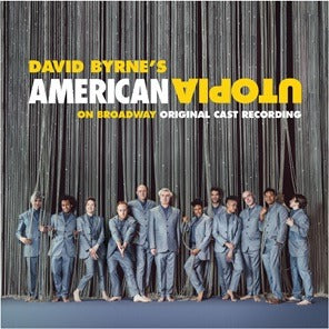 Byrne David, American Utopia On Broadway - American Utopia On Broadway (Original Cast Recording)