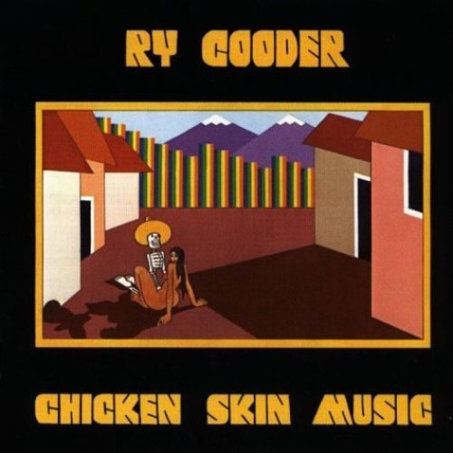 Cooder Ry - Chicken Skin Music Cd 0075992723121