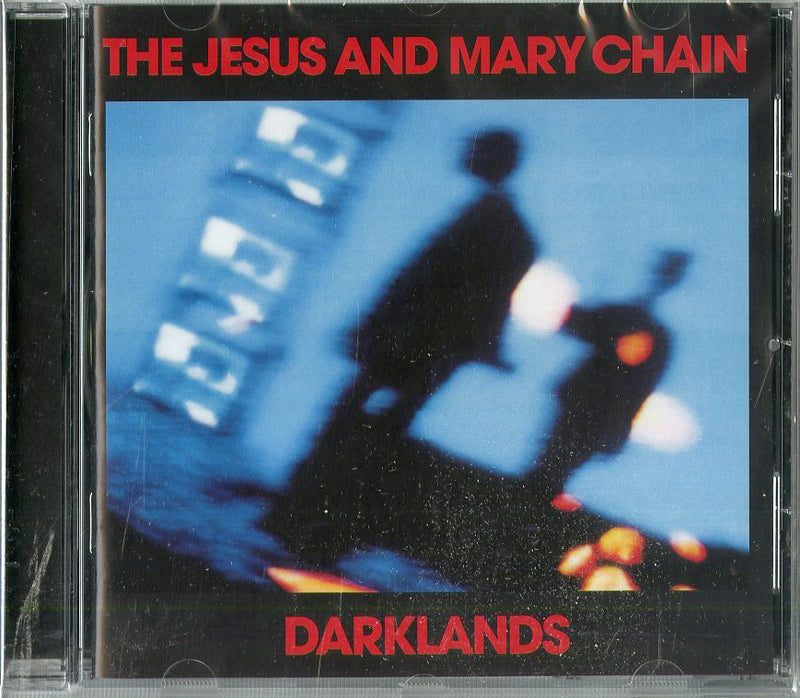 Jesus And Mary Chain - Darklands (Remastered)