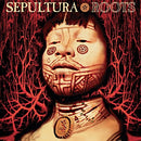 Sepultura - Roots (Expanded Edt.)
