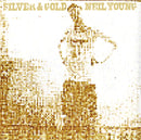 Young Neil - Silver & Gold Lp 0093624730514