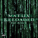 O.S.T.-Matrix Reloaded - Matrix Reloaded (Black Friday 2019)