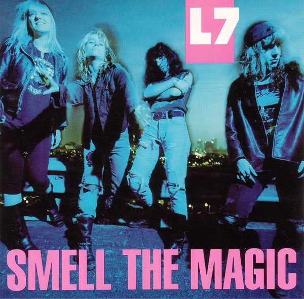 L7 - Smell The Magic