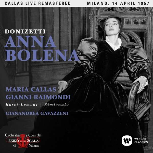 Maria Callas( Soprano), Plinio Clabassi( Basso), Giulietta Simionato( Mezzo Sopra - Anna Bolena (2017)(Milano 14-04-1957)(Opera Completa) Cd 0190295844592