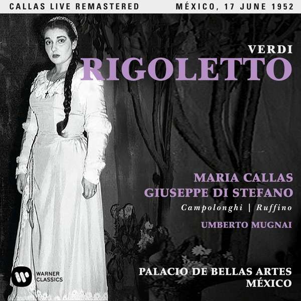 Callas Maria (Soprano) - Rigoletto (Mexico 17-06-1952) CD 0190295844622