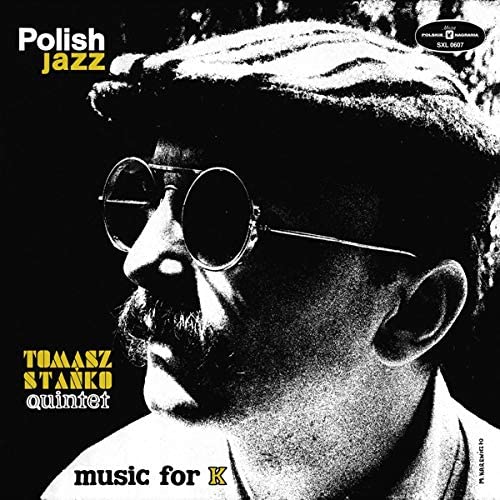 Stanko Tomasz Quintet - Music For K (Polish Jazz)