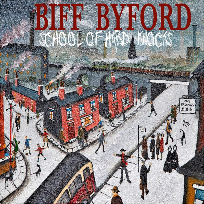 Byford Biff - School Of Hard Knocks