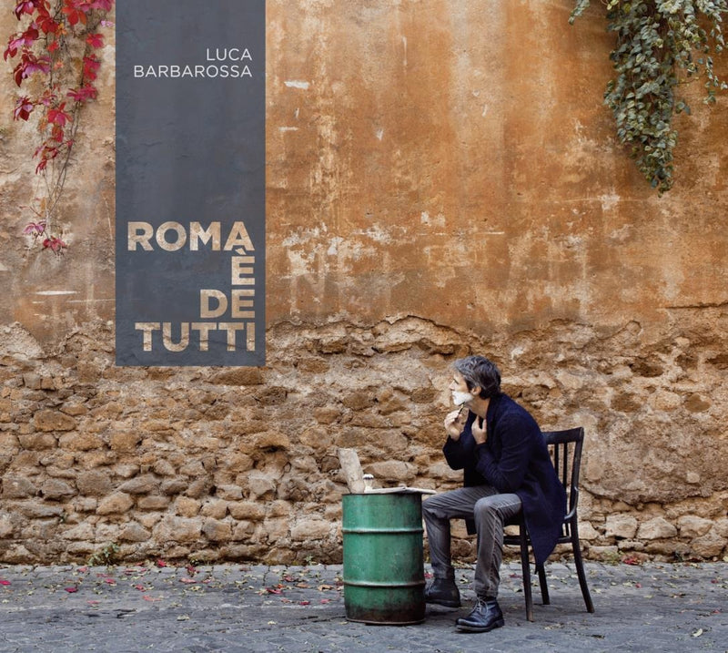 Barbarossa Luca - Roma E De Tutti Lp 0190758311012