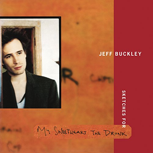 Buckley Jeff - Sketches For My Sweetheart The Drunk