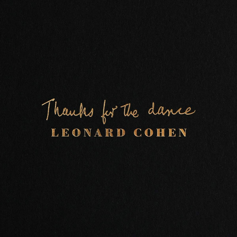 Cohen Leonard - Thanks For The Dance Lp 0190759786611