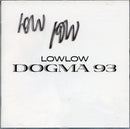 Lowlow - Dogma 93 (Edizione Limitata Autografata)