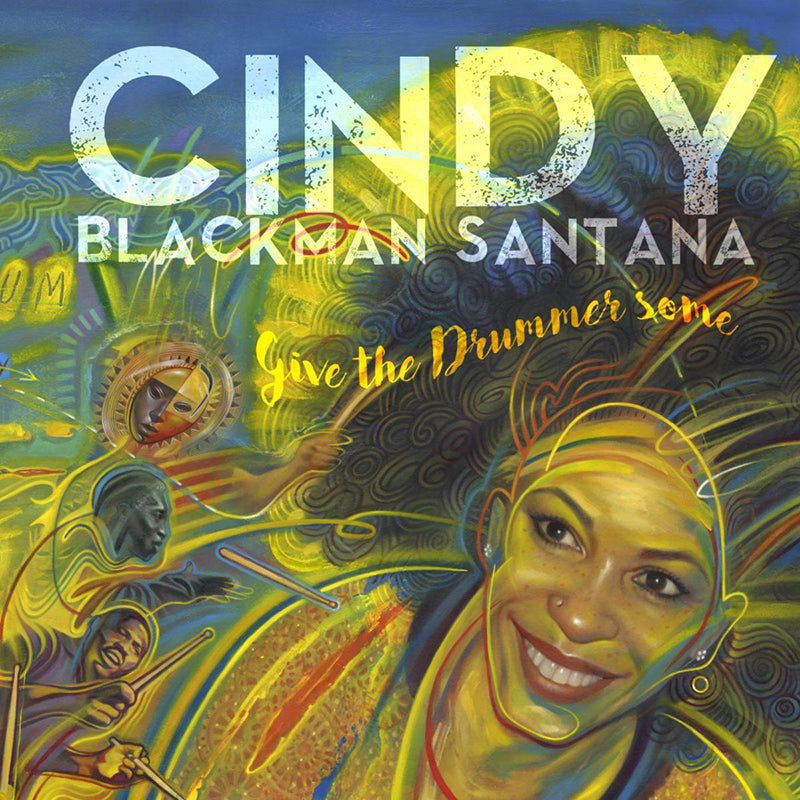 Blackman Santana Cindy - Give The Drummer Some Lp 0195081199580