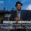 Herring, Vincent - Preaching To The Choir