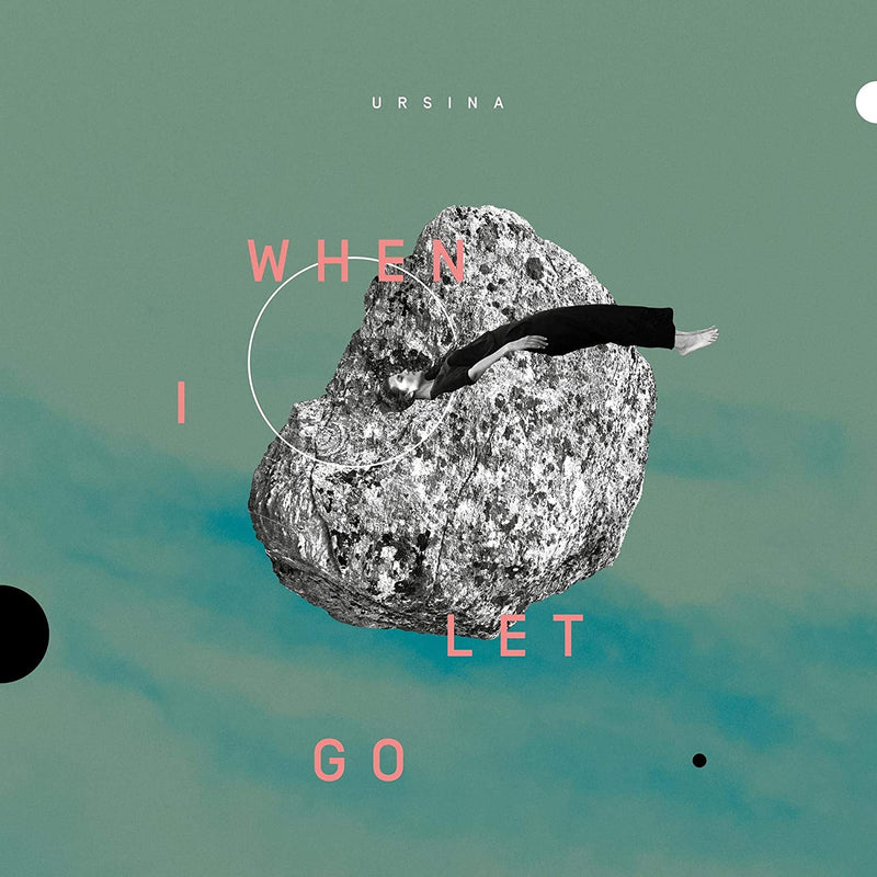 Ursina - When I Let Go