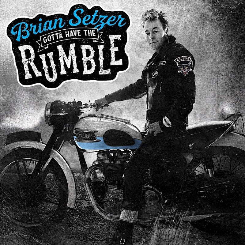 Setzer Brian - Gotta Have The Rumble (Digipack) Cd 0196006801090