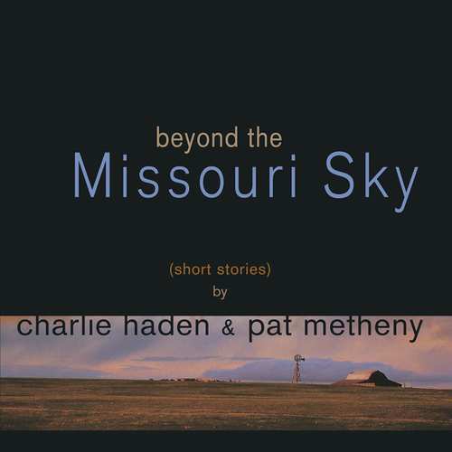 Haden Charlie, Metheny Pat - Beyond The Missoury Sky Vinile LP - Vinyl record 0600753832226