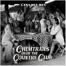 Del Rey Lana - Chemtrails Over The Country Club Cd 0602435497815