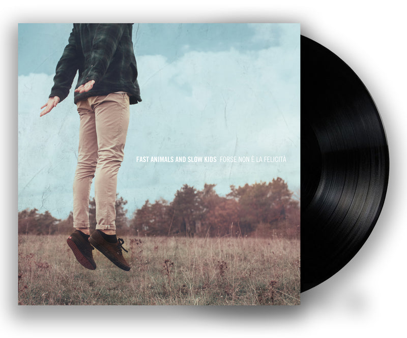 Fast Animals And Slow Kids - Forse Non E La Felicita Lp 0602435846279