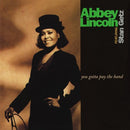 Lincoln Abbey - You Gotta Pay The Band Lp 0602435916422
