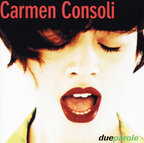 Consoli Carmen - Due Parole (25Th Anniversary Edt.)(180 Gr. Vinyl Gatefold Numerato Limited Edt.)