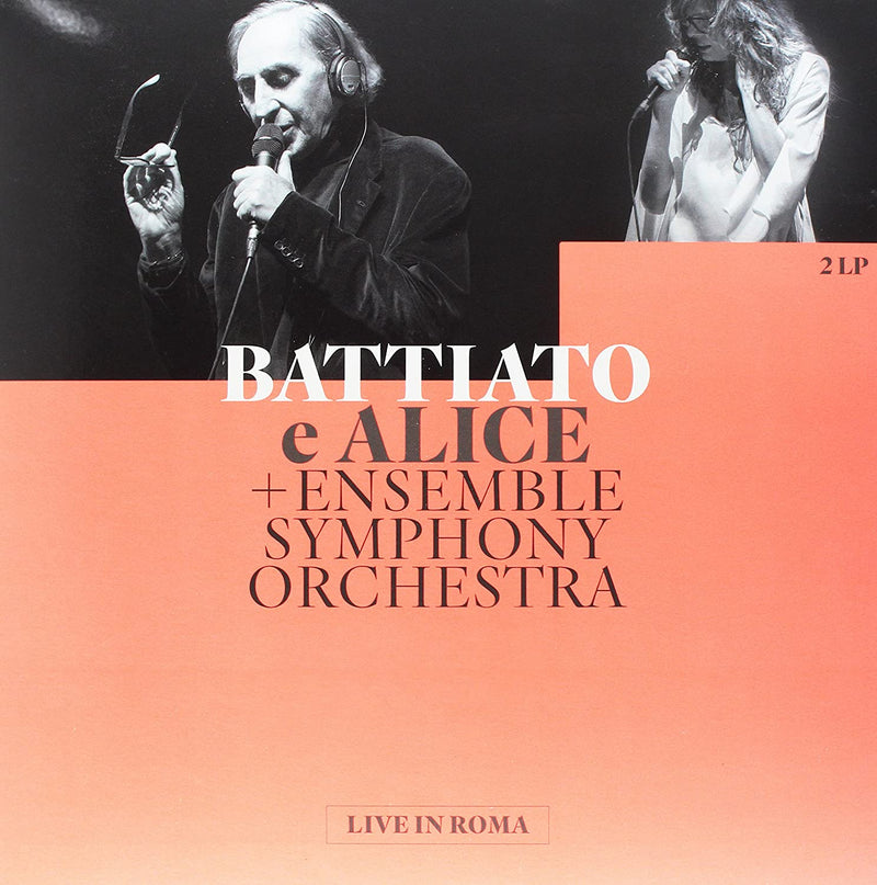 Battiato & Alice+ Ensemble Symphony Orchestra - Live In Roma (180 Gr. Vinyl Gatefold) Lp 0602435981055