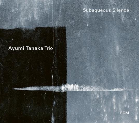 Ayumi Tanaka Trio - Subaqueous Silence Cd 0602438429127