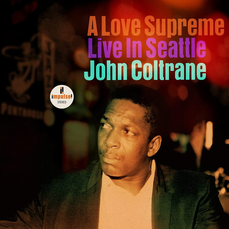 Coltrane John - A Love Supreme Live In Seattle Lp 0602438499984