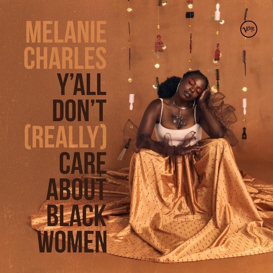 Charles Melanie - Y'All Don'T (Really) Don'T Care About Black Women Cd 0602438513895