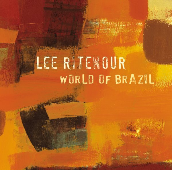 Ritenour Lee - World Of Brazil