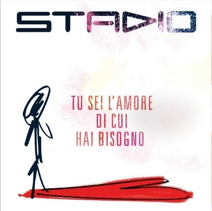 Stadio - Tu Sei L'Amore Di Cui Hai Bisogno (7" Vinile Rosso Limited Edt.) Vinile LP - Vinyl record 0602508105982