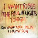 Thompson Richard & Linda - I Want To See The Bright Lights Tonight 1974 (180 Gr + Download Code)