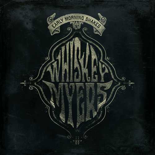 Whiskey Myers - Early Morning Shakes (Rsd 2020) Vinile LP - Vinyl record 0602508582745