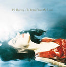 Harvey Pj - To Bring You My Love (180 Gr. + Download Card) Lp 0602508964732
