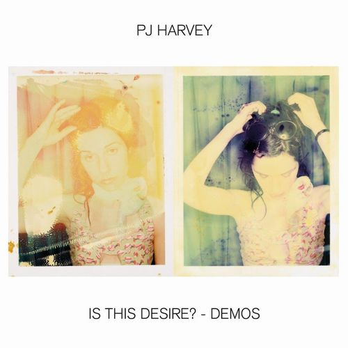 Harvey Pj - Is This Desire? (Demos) Lp 0602508985300