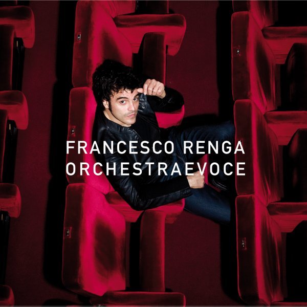 Renga Francesco - Orchestra E Voce Cd 0602527260884