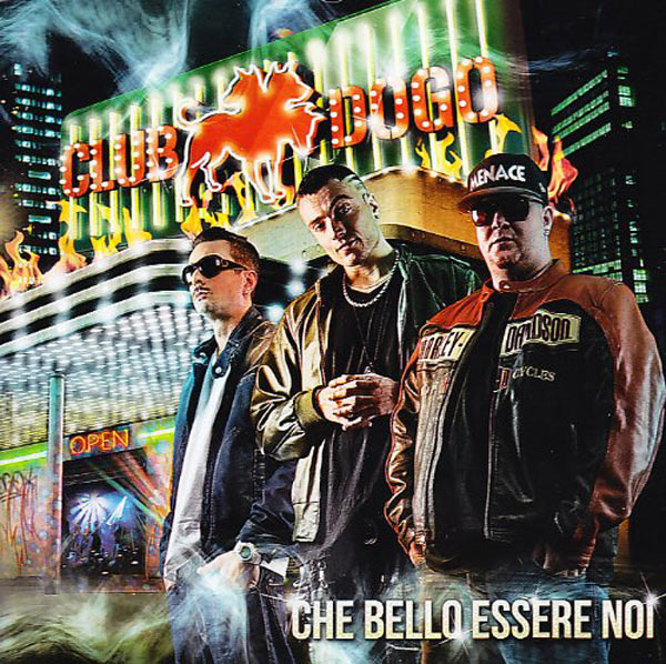 Club Dogo - Che Bello Essere Noi CD 0602527504643