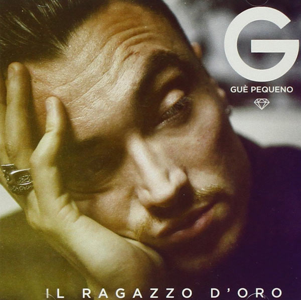 Gue Pequeno - Il Ragazzo D'Oro