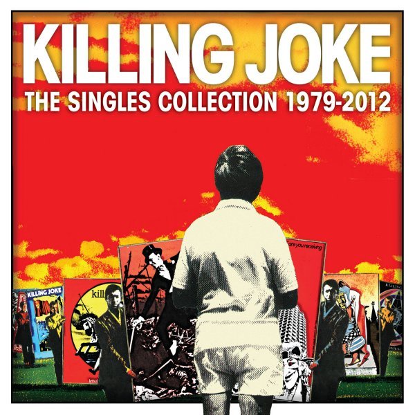 Killing Joke - Singles Collection 1979 2012