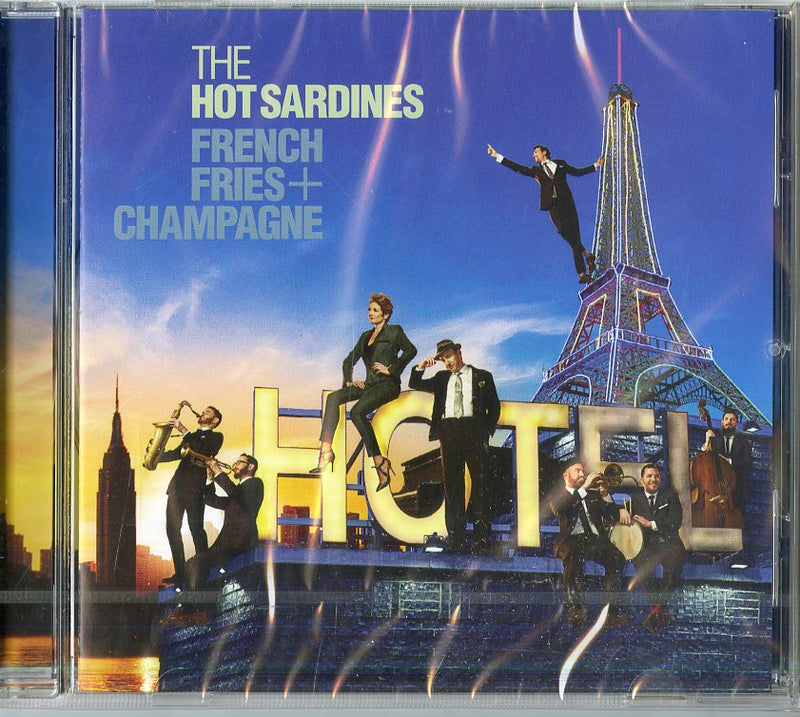 Hot Sardines The - French Fries, Champagne Cd 0602547809384