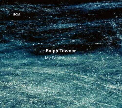 Towner Ralph - My Foolish Heart Cd 0602557145823